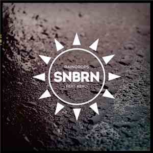 SNBRN Feat. Kerli - Raindrops