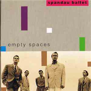 Spandau Ballet - Empty Spaces