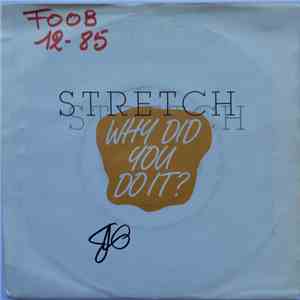 Stretch - Why Did You Do It?