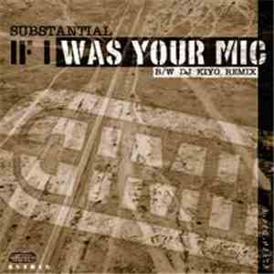 Substantial - If I Was Your Mic (DJ Kiyo Remix)