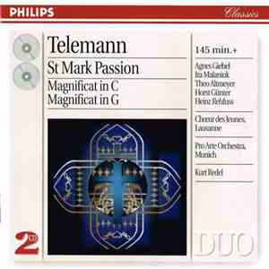 Telemann - Agnes Giebel, Ira Malaniuk, Theo Altmeyer, Horst Günter, Heinz Rehfuss, Chœur Des Jeunes, Lausanne, Orchestre Pro Arte, Munich, Kurt Redel - Passion Selon Saint Marc / Magnificat En Ut / Magnificat En Sol