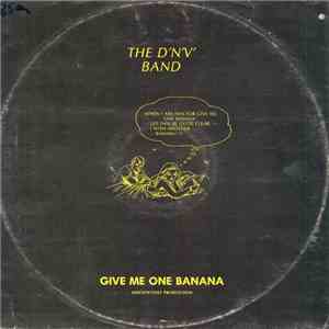 The D'n'V Band - Give Me One Banana