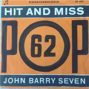 The John Barry Seven Plus Four - Hit And Miss