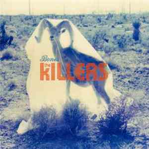 The Killers - Bones