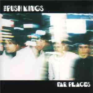 The Push Kings - Far Places