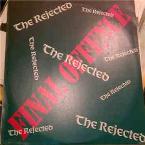 The Rejected  - Final Offence