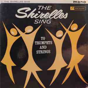 The Shirelles - The Shirelles Sing To Trumpets And Strings