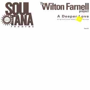 The Wilton Farnell Project - A Deeper Love