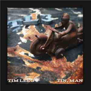 Tim Lee 3 - Tin, Man