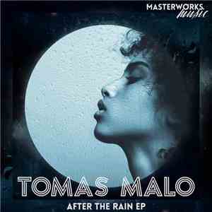 Tomas Malo - After The Rain EP