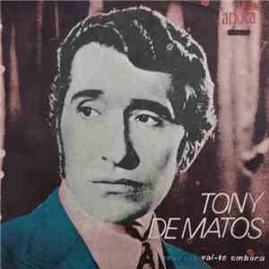 Tony De Matos - Saudade Vai-te Embora