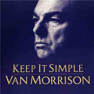 Van Morrison - Keep It Simple