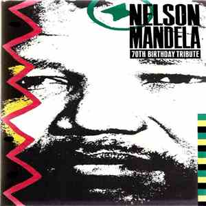 Various - Nelson Mandela 70th Birthday Tribute
