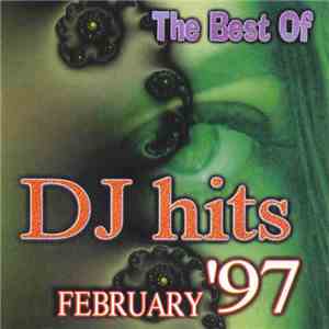 Various - The Best Of DJ Hits February '97