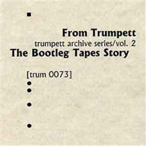 Various - The Bootleg Tapes Story 1981-1982
