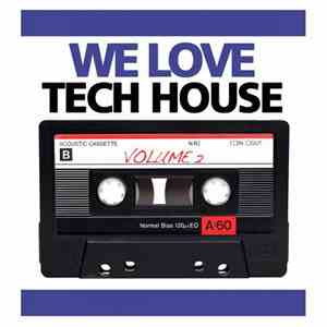 Various - We Love Real Tech House Volume 2