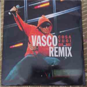 Vasco Rossi - Cosa Vuoi Da Me Remix