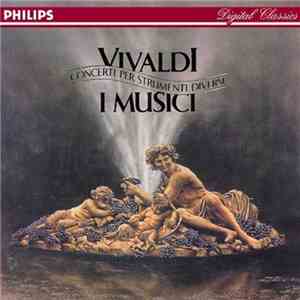Vivaldi, I Musici - Concerti Per Strumenti Diversi