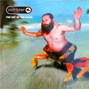 Wat Tyler - The Fat Of The Band