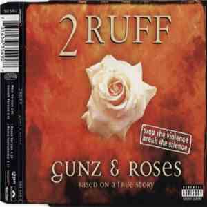 2Ruff - Gunz & Roses