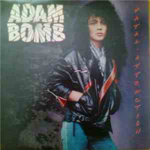 Adam Bomb - Fatal Attraction