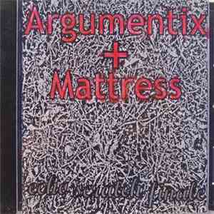 Argumentix + Mattress - Echo Scratch Finale