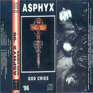 Asphyx  - God Cries