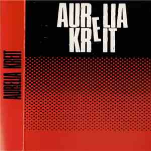 Aurelia Kreit - Aurelia Kreit