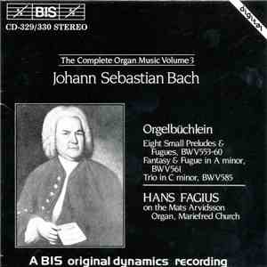 Bach, Hans Fagius - The Complete Organ Music Volume 3