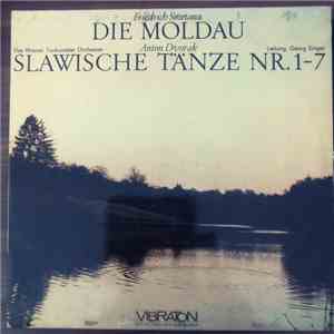 Bedřich Smetana, Antonín Dvořák, Tonkünstler Orchestra - Die Moldau / Schlawische Tanze Nr. 1-7
