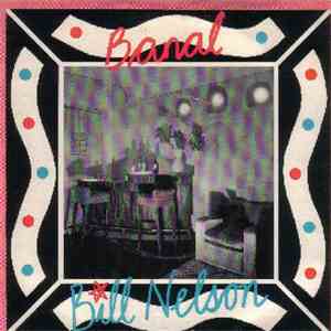 Bill Nelson - Banal