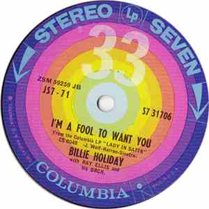 Billie Holiday With Ray Ellis And His Orchestra - I'm A Fool To Want You