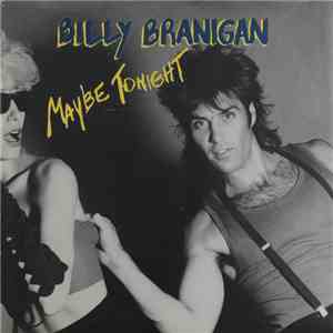 Billy Branigan - Maybe Tonite