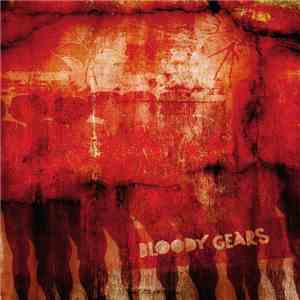 Bloody Gears - Shallow Remains