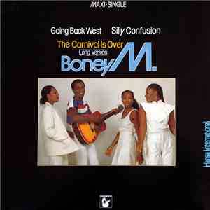 Boney M. - Going Back West / Silly Confusion / The Carnival Is Over