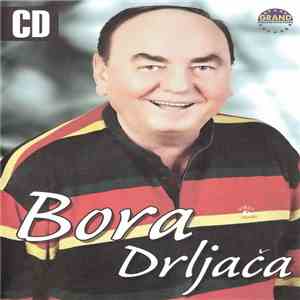 Bora Drljača - Bora Drljača