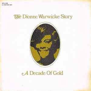 Dionne Warwicke - A Decade Of Gold - The Dionne Warwicke Story