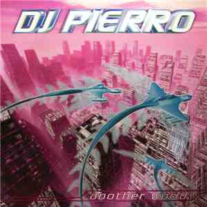 DJ Pierro - Another World