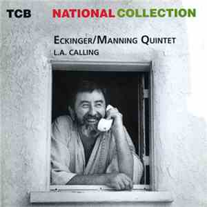 Eckinger / Manning Quintet - L.A. Calling