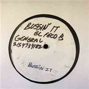 El Feco B - Bussin' It