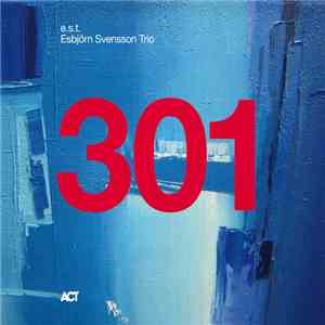 E.S.T. Esbjörn Svensson Trio - 301