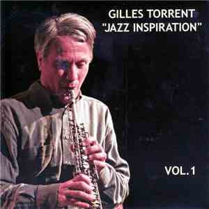 Gilles Torrent - "Jazz Inspiration" Vol. 1