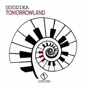 Goodika - TomorrowLand