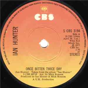 Ian Hunter - Once Bitten Twice Shy