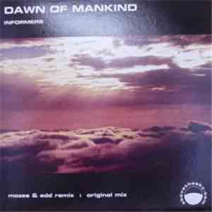 Informers - Dawn Of Mankind