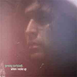 Jeremy Carlstedt - When I Wake Up