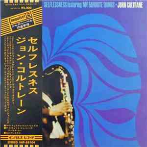 John Coltrane - Selflessness Featuring My Favorite Things