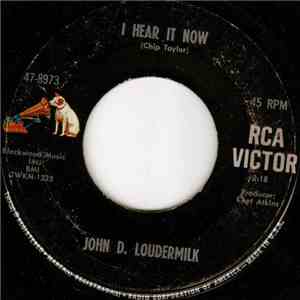John D. Loudermilk - I Hear It Now / You're The Guilty One