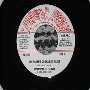 Johnny Legend And His Skullcaps - The South's Gonna Rise Again/Rockabilly Rumble