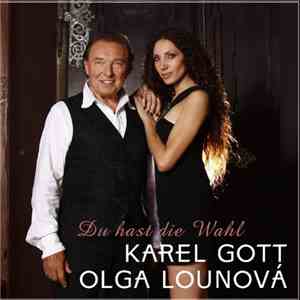 Karel Gott, Olga Lounová - Du Hast Die Wahl